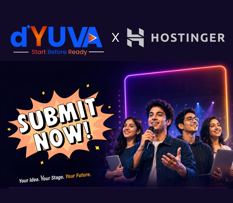 d’YUVA × Hostinger — Apply Now! Your Idea. Your Stage. Your Future.